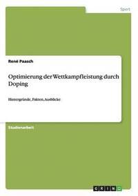 bokomslag Optimierung der Wettkampfleistung durch Doping