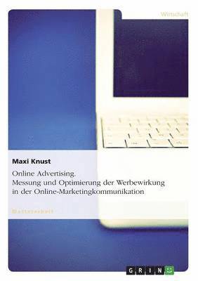 bokomslag Online Advertising. Messung und Optimierung der Werbewirkung in der Online-Marketingkommunikation