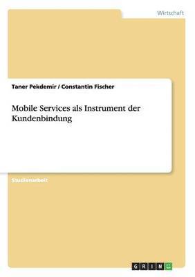 Mobile Services ALS Instrument Der Kundenbindung 1