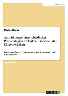 bokomslag Auswirkungen unterschiedlicher Preisstrategien im Online-Handel auf das Kuferverhalten