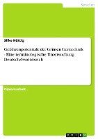 bokomslag Gefahrenpotentiale Der Grunen Gentechnik - Eine Terminologische Untersuchung Deutsch/Franzosisch