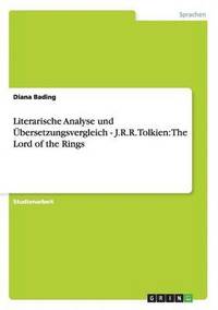 bokomslag Literarische Analyse und bersetzungsvergleich - J.R.R. Tolkien