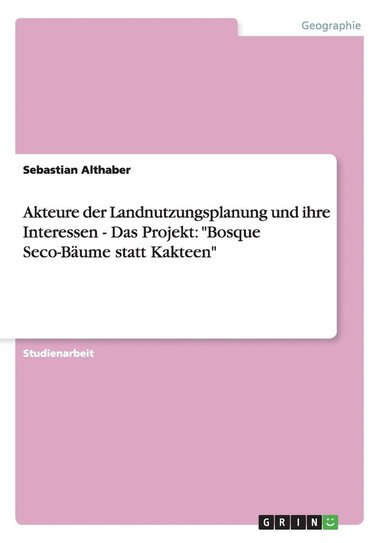 bokomslag Akteure der Landnutzungsplanung und ihre Interessen - Das Projekt