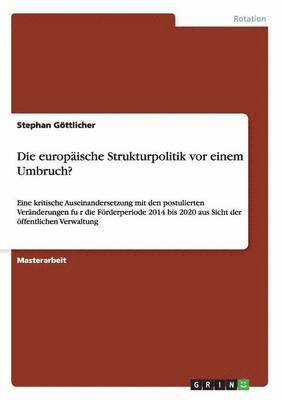 bokomslag Die europaische Strukturpolitik vor einem Umbruch?