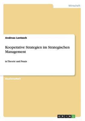 Andreas Lentzsch - Kooperative Strategien im Strategischen Management, Häftad