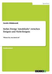 bokomslag Stefan Zweigs 'Amoklufer' zwischen Ereignis und Nicht-Ereignis