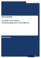 bokomslag Virtuelle Universitaten - Erscheinungsformen Und Angebote