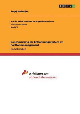 Benchmarking als Entlohnungssystem im Portfoliomanagement 1