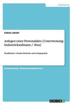 Anlegen Einer Personalakte (Unterweisung Industriekaufmann / -Frau) 1
