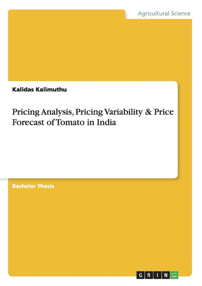 Pricing Analysis, Pricing Variability & Price Forecast of Tomato in India 1