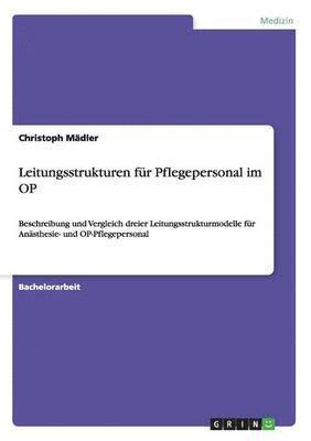bokomslag Leitungsstrukturen für Pflegepersonal im OP