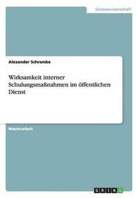 bokomslag Wirksamkeit interner Schulungsmanahmen im ffentlichen Dienst