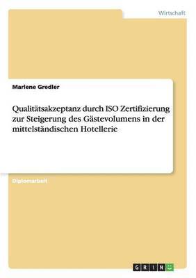 bokomslag ISO Zertifizierung zur Steigerung des Gstevolumens in der Hotellerie