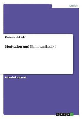 Motivation und Kommunikation 1