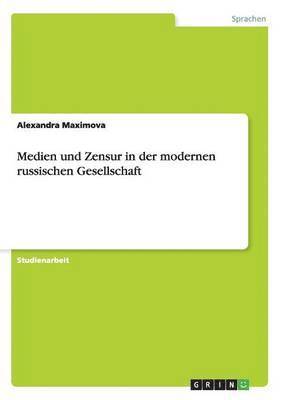 bokomslag Medien und Zensur in der modernen russischen Gesellschaft