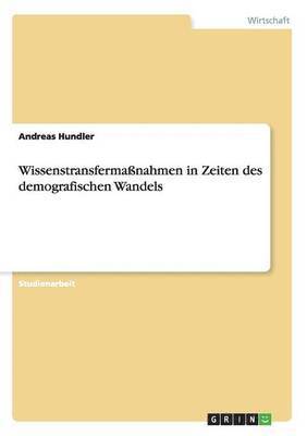bokomslag Wissenstransfermaßnahmen in Zeiten des demografischen Wandels