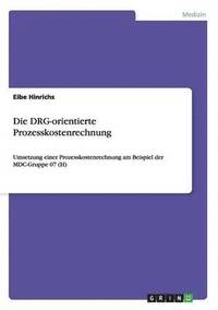 bokomslag Die DRG-orientierte Prozesskostenrechnung