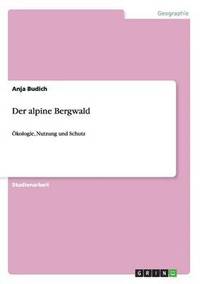 bokomslag Der alpine Bergwald