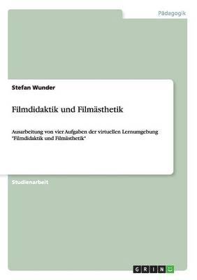 bokomslag Filmdidaktik und Filmästhetik