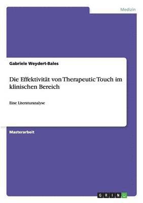 Effektivität von Therapeutic Touch im klinischen Bereich