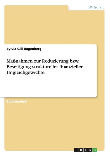 bokomslag Maßnahmen zur Reduzierung bzw. Beseitigung struktureller finanzieller Ungleichgewichte