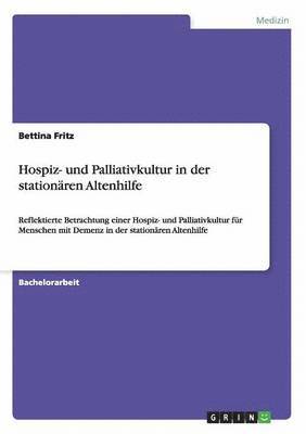 Hospiz- und Palliativkultur in der stationaren Altenhilfe 1