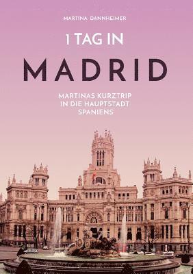Martina Dannheimer - 1 Tag in Madrid, Häftad
