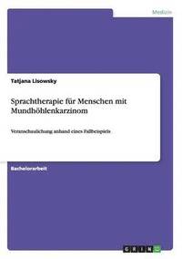 bokomslag Sprachtherapie fr Menschen mit Mundhhlenkarzinom