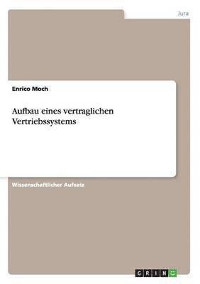 Enrico Moch - Aufbau eines vertraglichen Vertriebssystems, Häftad