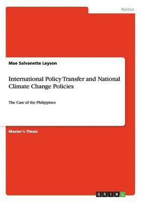 International Policy Transfer and National Climate Change Policies 1