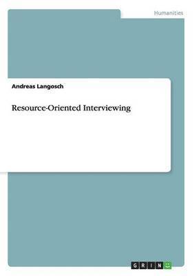 Resource-Oriented Interviewing