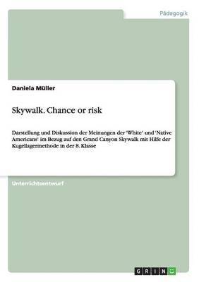 Daniela Müller - Skywalk. Chance or risk, Häftad