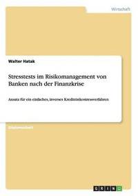 bokomslag Stresstests Im Risikomanagement Von Banken Nach Der Finanzkrise