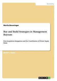 bokomslag Buy and Build Strategies in Management Buyouts