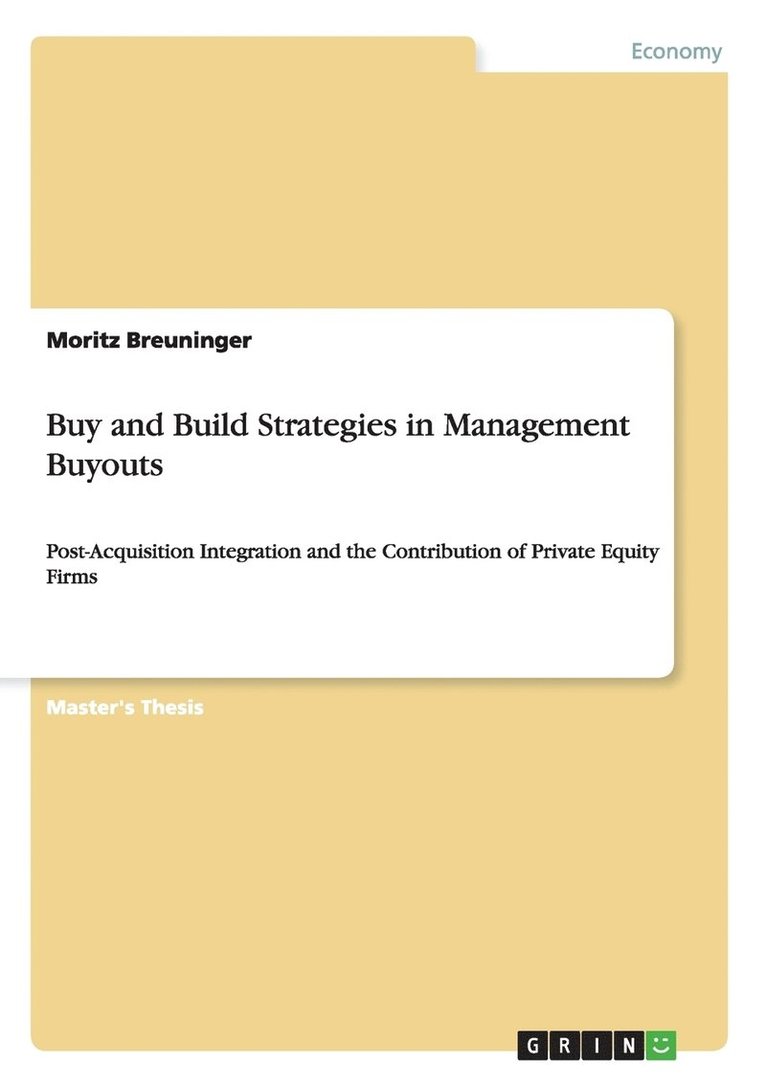 Buy and Build Strategies in Management Buyouts 1