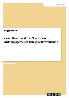 bokomslag Compliance und die Grundsätze ordnungsgemäßer Bankgeschäftsführung