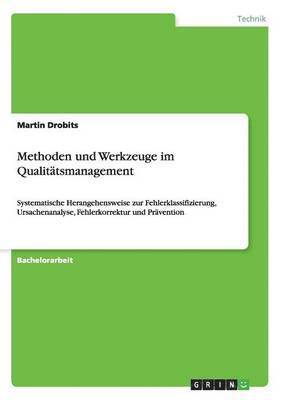 Martin Drobits - Methoden und Werkzeuge im Qualitätsmanagement, Häftad