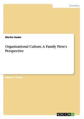 bokomslag Organizational Culture. a Family Firm's Perspective