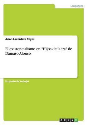 bokomslag El existencialismo en &quot;Hijos de la ira&quot; de Dmaso Alonso