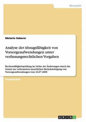 Analyse der Abzugsfähigkeit von Vorsorgeaufwendungen unter verfassungsrechtlichen Vorgaben