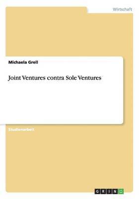 Joint Ventures contra Sole Ventures 1