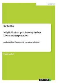 bokomslag Moglichkeiten Psychoanalytischer Literaturinterpretation