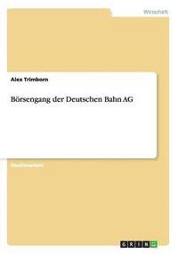 bokomslag Boersengang der Deutschen Bahn AG