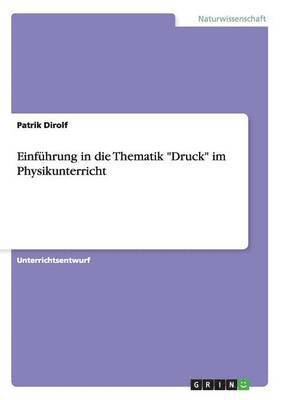 bokomslag Einfuhrung in Die Thematik Druck Im Physikunterricht