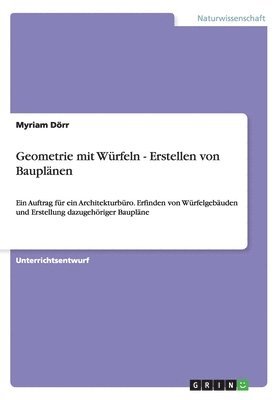 bokomslag Geometrie mit Würfeln und Baupläne. Mathematik