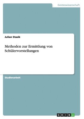 Julian Stasik - Methoden zur Ermittlung von Schülervorstellungen, Häftad