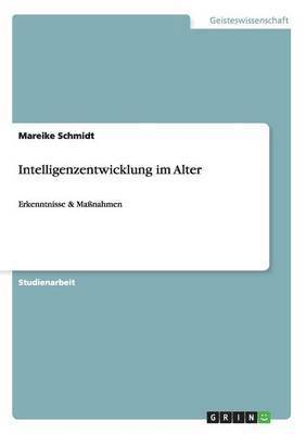 Mareike Schmidt - Intelligenzentwicklung im Alter, Häftad