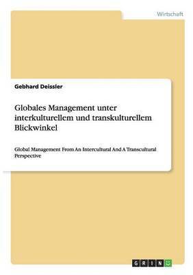 bokomslag Globales Management Unter Interkulturellem Und Transkulturellem Blickwinkel