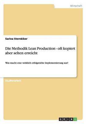 bokomslag Methodik Lean Production - oft kopiert aber selten erreicht