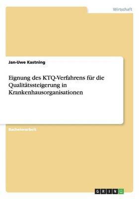 bokomslag Eignung des KTQ-Verfahrens für die Qualitätssteigerung in Krankenhausorganisationen